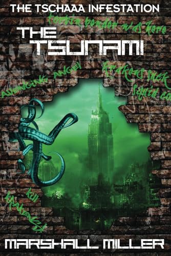 The Tsunami (The Tschaaa Infestation, Band 2)