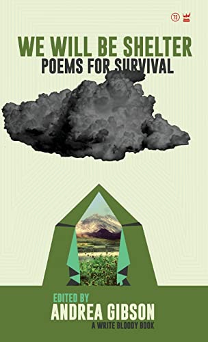 Andrea Gibson We Will Be Shelter, Poems For Survival (A Write Bloody Book, 73)