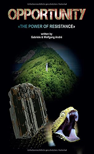 OPPORTUNITY - The power of resistance (INSEPARABLE - The Trilogy of Adventures)