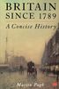 Britain Since 1789: A Concise History