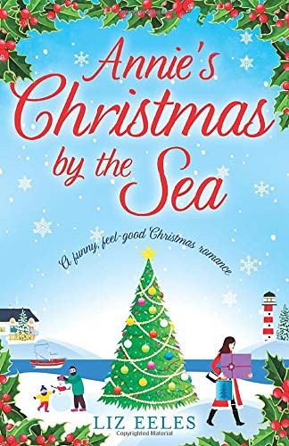 Annie's Christmas by the Sea: A funny, feel good Christmas romance
