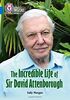 The Incredible Life of Sir David Attenborough: Band 16/Sapphire (Collins Big Cat)