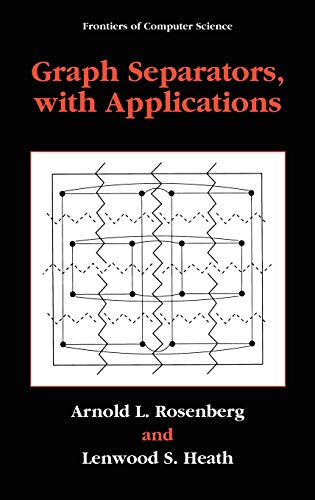 Graph Separators, with Applications (Frontiers in Computer Science)