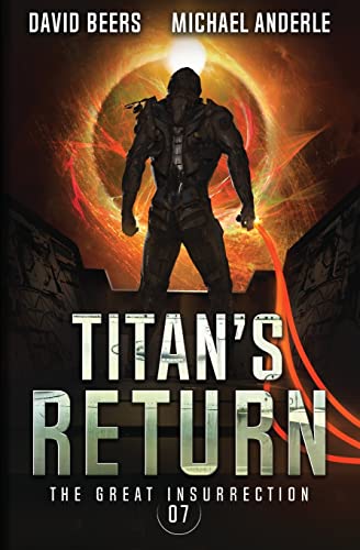 Titan's Return (The Great Insurrection)