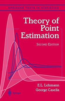 Theory of Point Estimation (Springer Texts in Statistics)