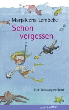 Schon vergessen: Eine Schusselgeschichte