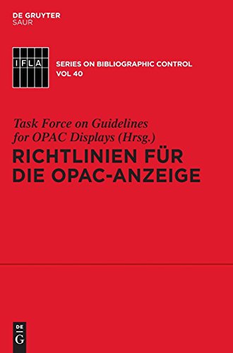 Richtlinien für die OPAC-Anzeige (IFLA Series on Bibliographic Control, Band 40)
