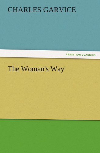 The Woman's Way (TREDITION CLASSICS)