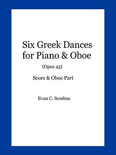 Six Greek Dances for Piano & Oboe (Opus 45)