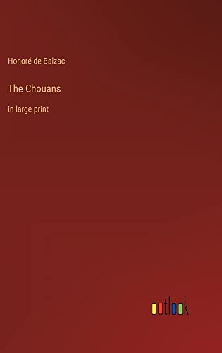 The Chouans: in large print