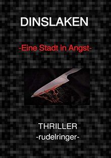 DINSLAKEN -Eine Stadt in Angst-: Unheimliche Mordserie in einer deutschen Kleinstadt