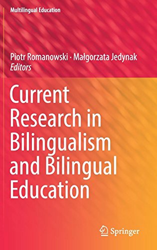 Current Research in Bilingualism and Bilingual Education (Multilingual Education, Band 26)