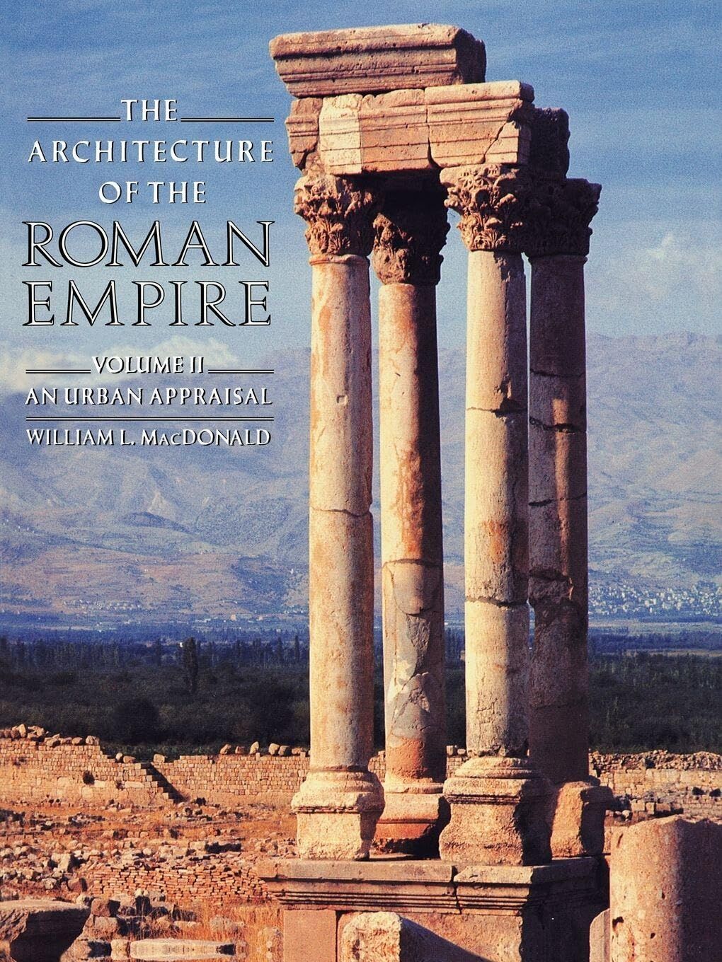 William MacDonald The Architecture Of The Roman Empire