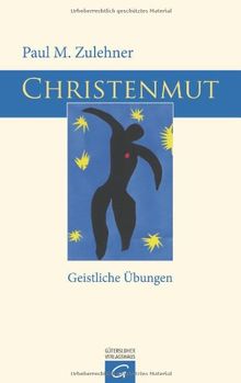 Christenmut: Geistliche Übungen von Zulehner, Paul M. | Buch | Zustand gut