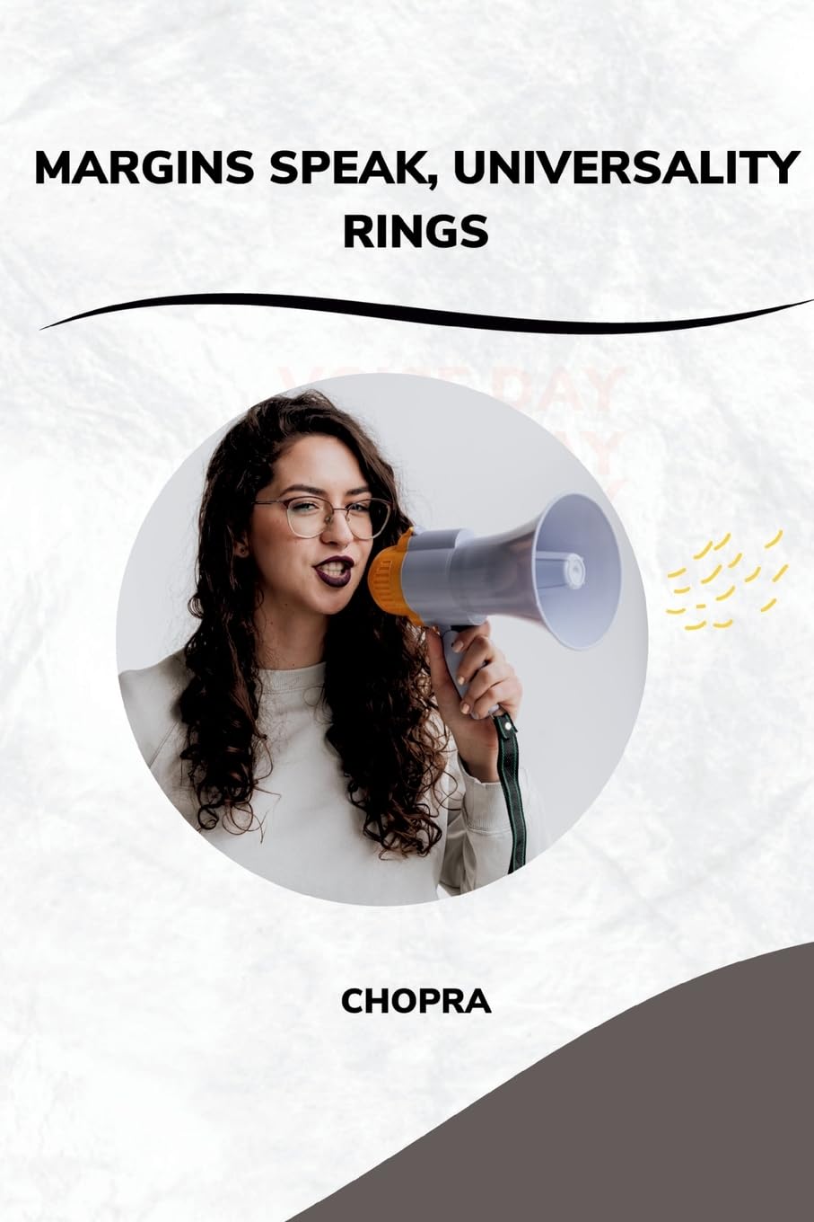 Margins Speak, Universality Rings: DE