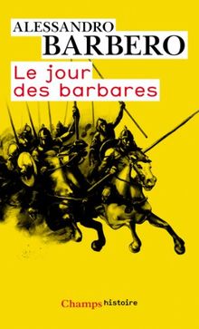 Le jour des barbares : Andrinople, 9 août 378