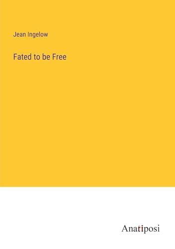 Fated to be Free