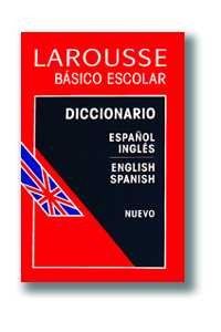 Diccionario basico Escolar Espanol-Ingles Ingles Espanol/ Basic School Dictionary Spanish English - English Spanish (Lengua Inglesa / English Language)