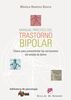 Manual práctico del trastorno bipolar : claves para autocontrolar las oscilaciones del estado de ánimo (Biblioteca de Psicología, Band 155)