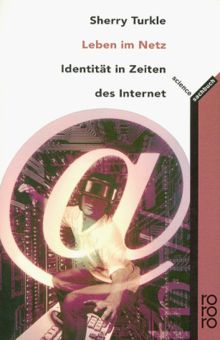 Leben im Netz. Identitaet in Zeiten des Internet