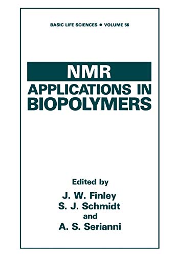 Nmr Applications in Biopolymers (Basic Life Sciences, 56, Band 56)
