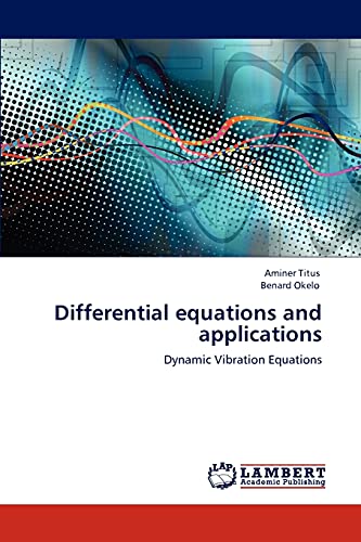 Differential equations and applications: Dynamic Vibration Equations
