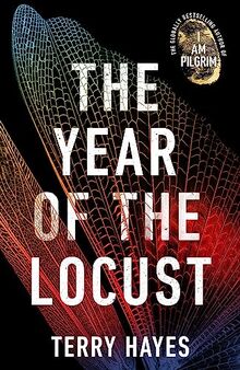 The Year of the Locust: The ground-breaking second novel from the internationally bestselling author of I AM PILGRIM