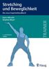 Stretching und Beweglichkeit: Das neue Expertenhandbuch