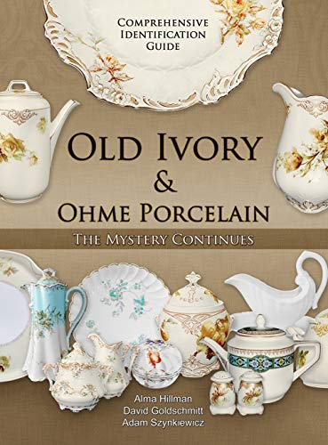 Alma Hillman Old Ivory & Ohme Porcelain