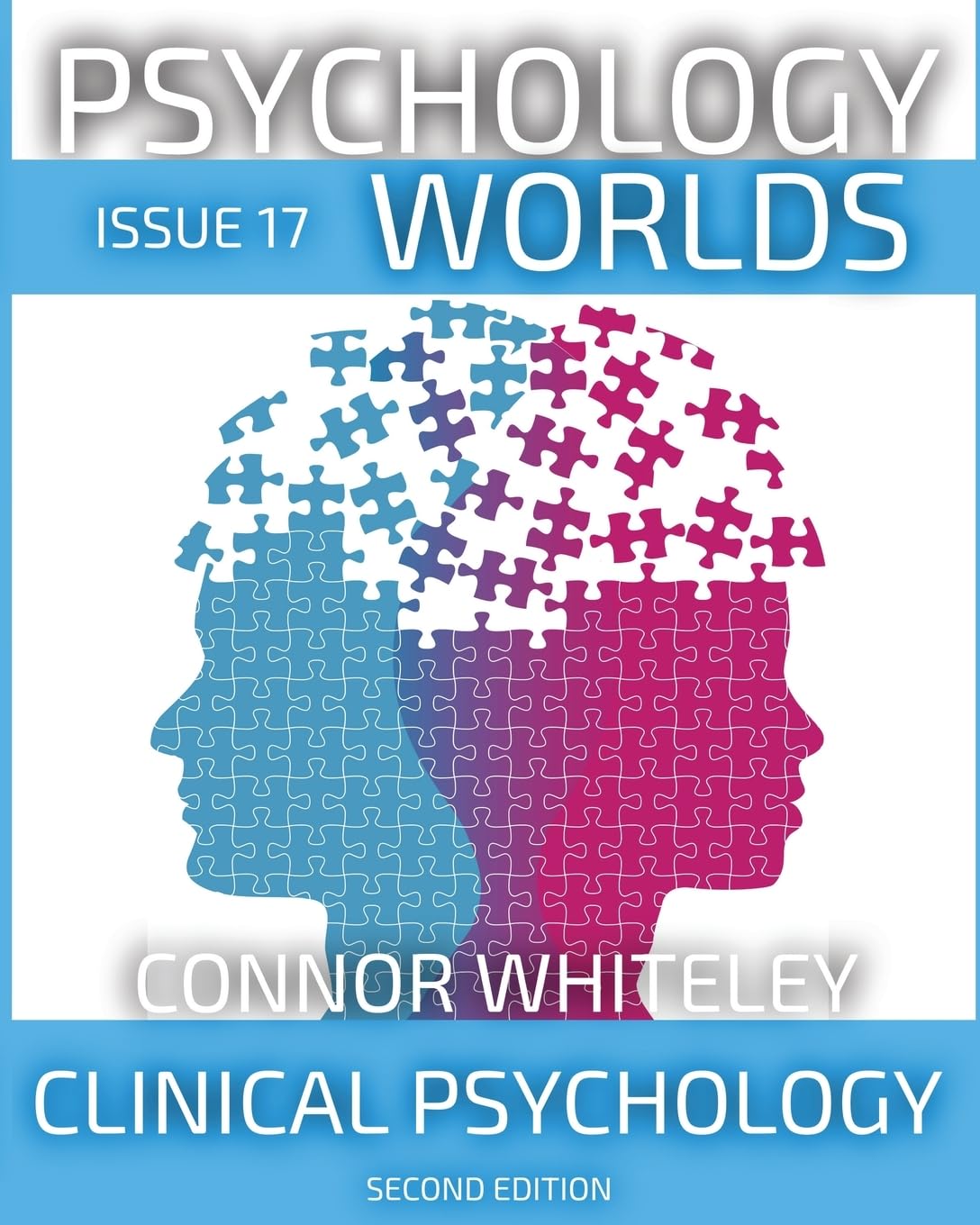 Issue 17: Clinical Psychology Second Edition (Psychology Worlds, Band 17)