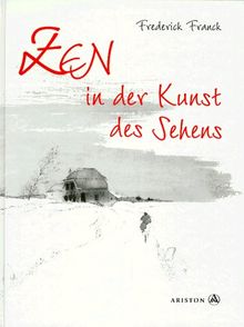 Zen in der Kunst des Sehens