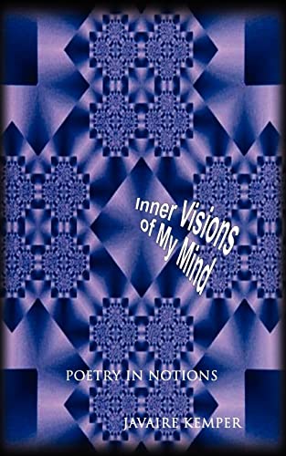 Inner Visions of My Mind: Poetry in Notions