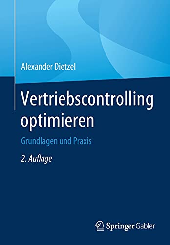 Vertriebscontrolling optimieren: Grundlagen und Praxis