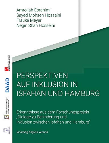 Perspektiven auf Inklusion in Isfahan und Hamburg: Erkenntnisse aus dem Forschungsprojekt Dialoge zu Behinderung und Inklusion zwischen Isfahan und Hamburg