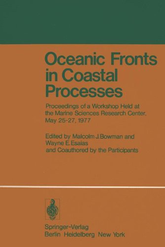 Oceanic Fronts in Coastal Processes: Proceedings of a Workshop Held at the Marine Sciences Research Center, May 25-27, 1977