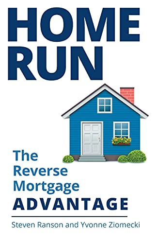Home Run: The Reverse Mortgage Advantage
