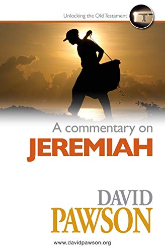 David Pawson A Commentary On Jeremiah