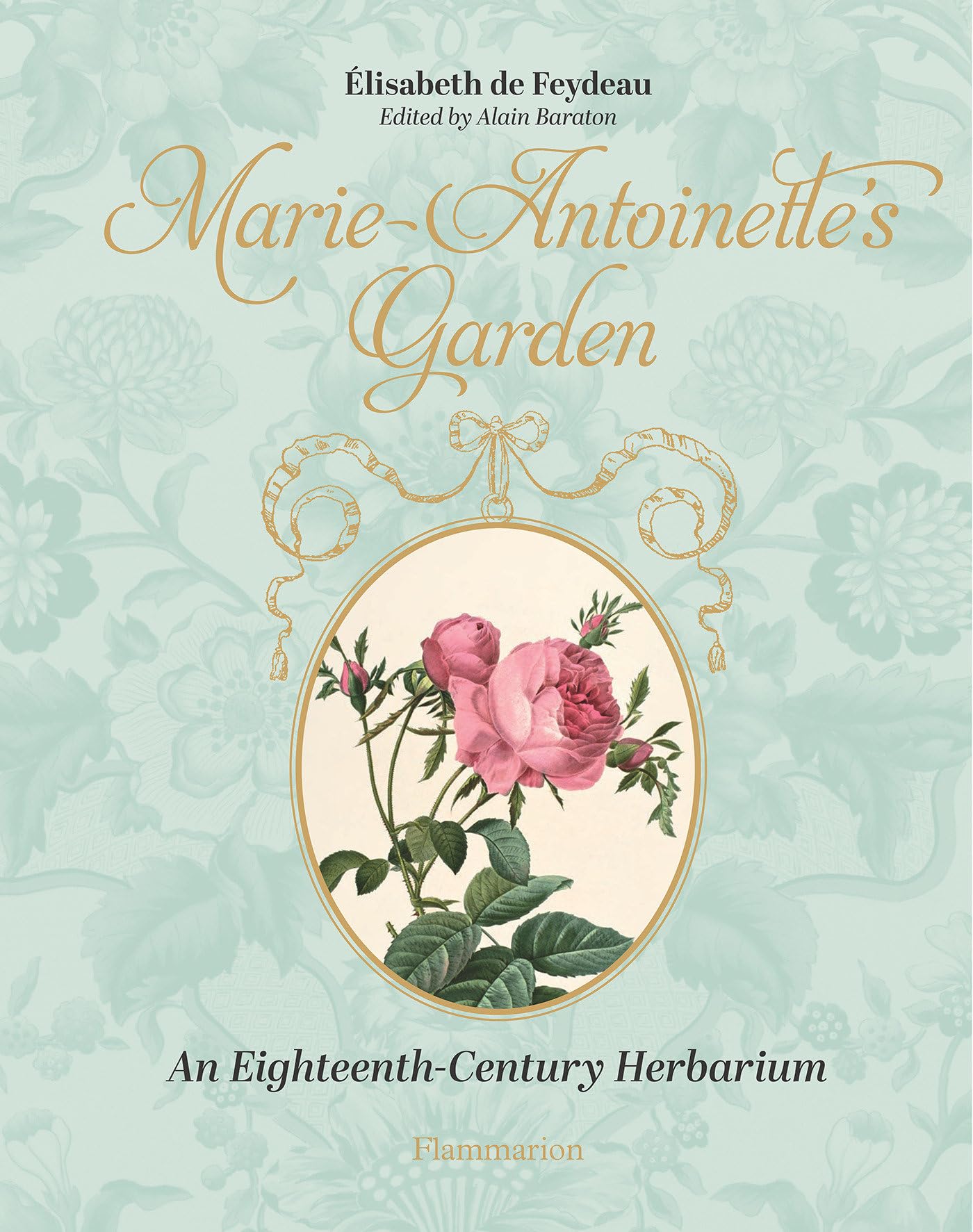 From Marie-Antoinette's garden : an eighteenth-century horticultural album