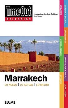 Time Out Selecciones Marrakech: Time Out Shortlist Marrakech: Lo Nuevo/Lo Actual/Lo Mejor