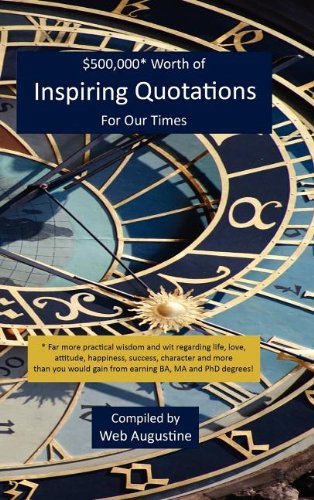 $500,000* Worth of Inspiring Quotations For Our Times