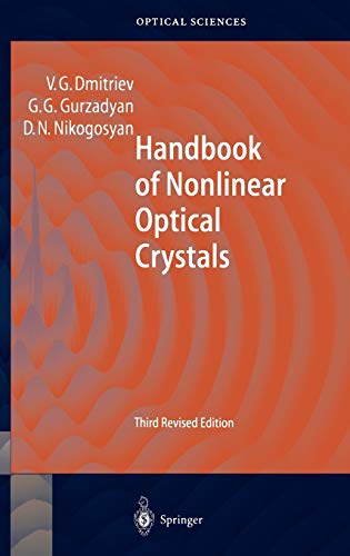 Handbook of Nonlinear Optical Crystals: 3rd Revided Edition (Springer Series in Optical Sciences, 64, Band 64)