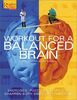 Workout For A Balanced Brain