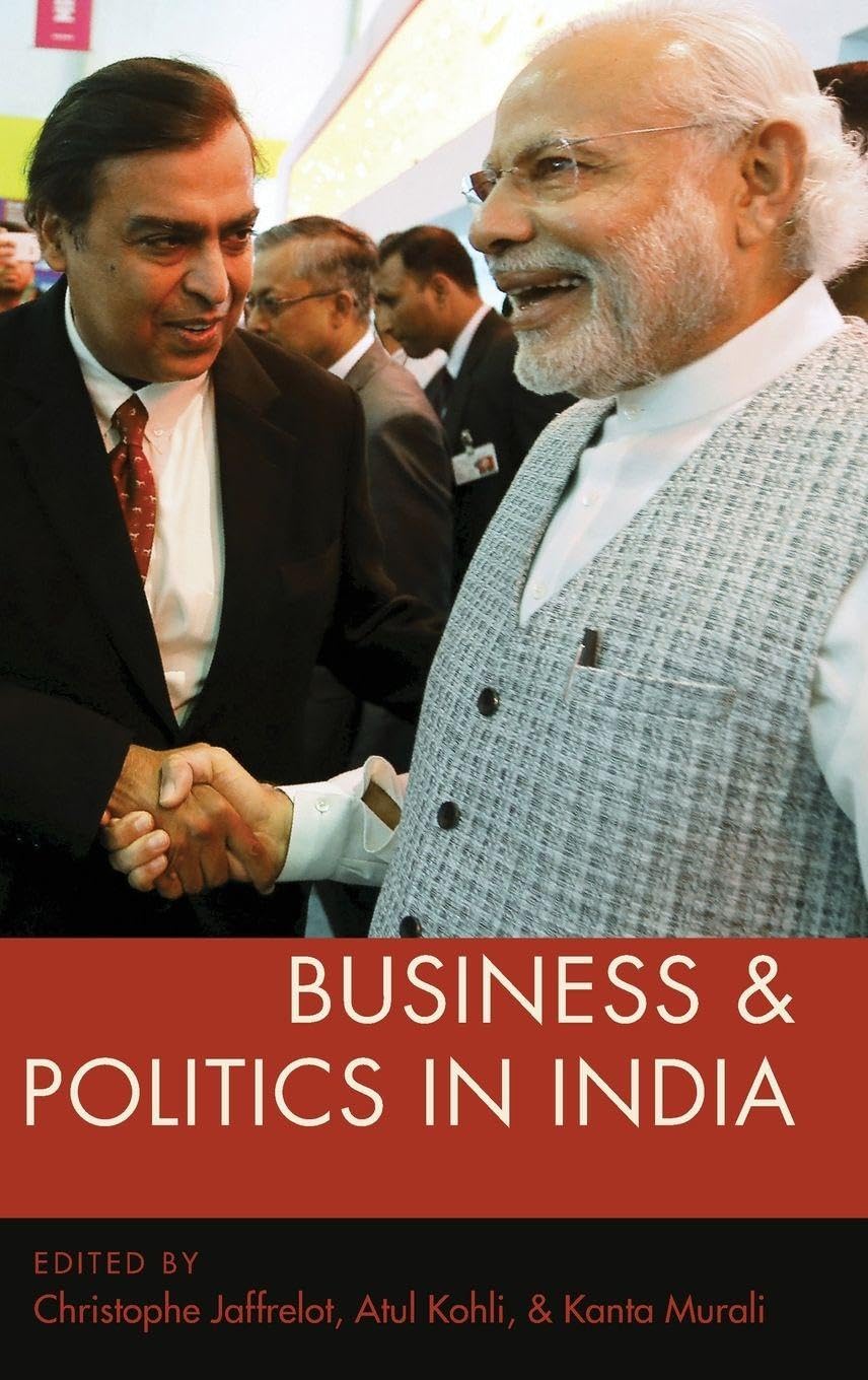 Business and Politics in India (Modern South Asia)