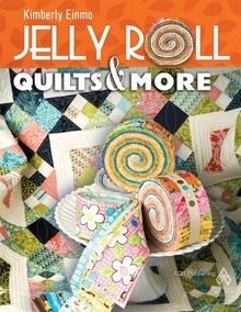 Jelly Roll Quilts & More