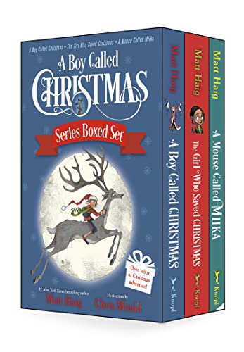 Matt Haig A Boy Called Christmas Set, A Boy Called Christmas / The Girl Who Saved Christmas / A Mouse Called Miika