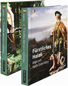 Fürstliches Halali: Jagd am Hofe Esterházy | Buch | Zustand sehr gut