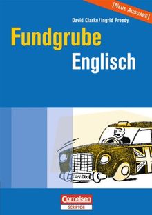 Fundgrube - Sekundarstufe I und II: Fundgrube Englisch