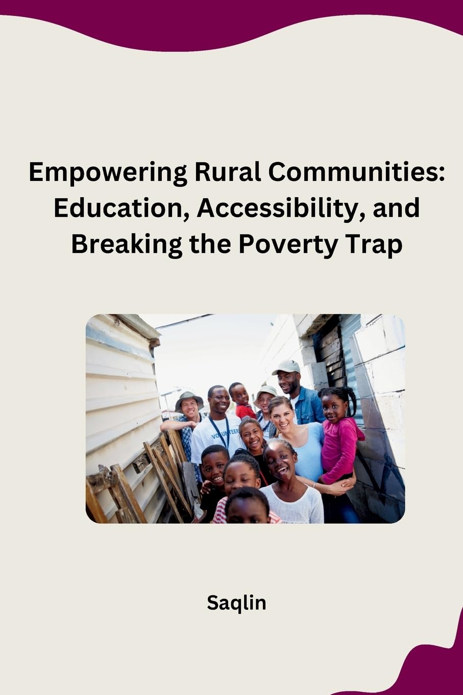 Empowering Rural Communities: Education, Accessibility, and Breaking the Poverty Trap: DE