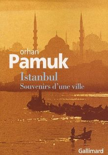 Istanbul : souvenirs d'une ville