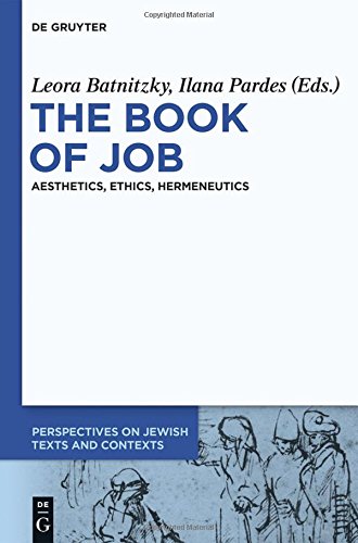The Book of Job: Aesthetics, Ethics, Hermeneutics (Perspectives on Jewish Texts and Contexts, Band 1)